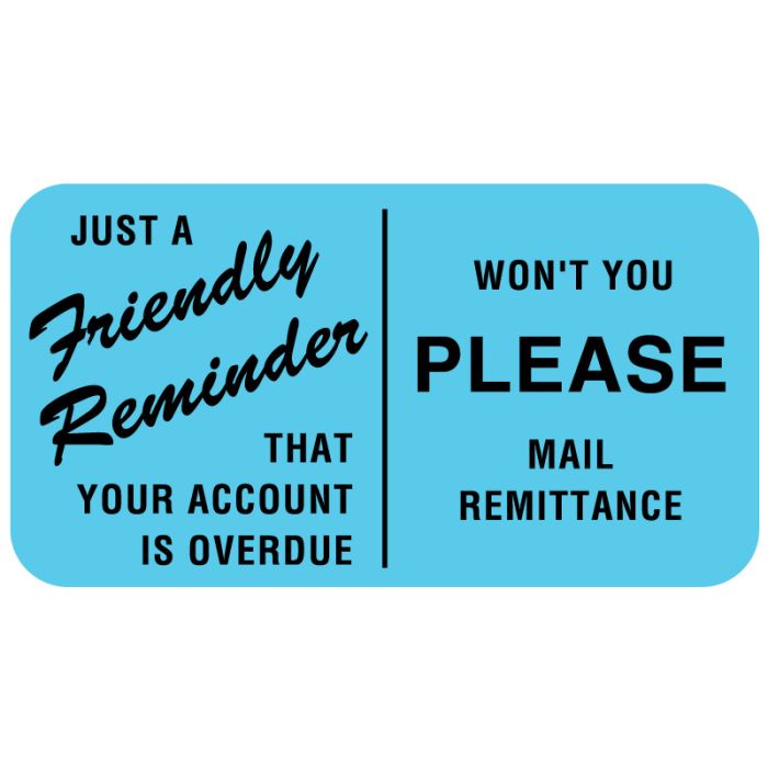 Friendly Reminder Payment Due Labels